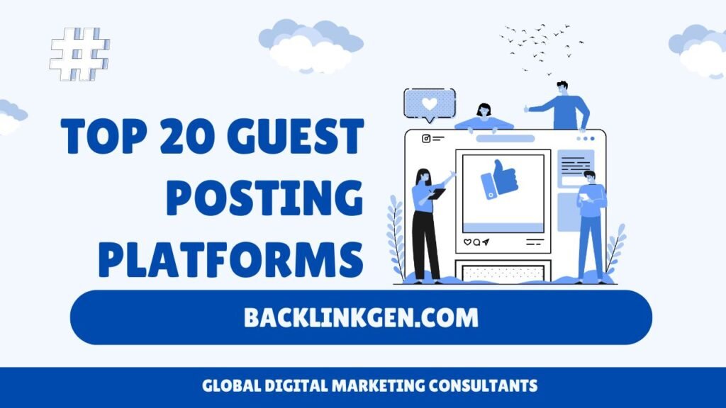 Top 20 Guest Posting Platforms for Backlinks