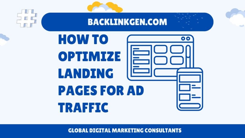 How to Optimize Landing Pages for Ad Traffic