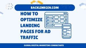 How to Optimize Landing Pages for Ad Traffic