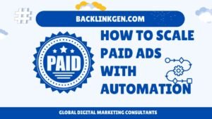 How to Scale Paid Ads with Automation