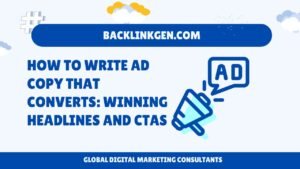 How to write Ad Copy That Converts Winning Headlines and CTAs