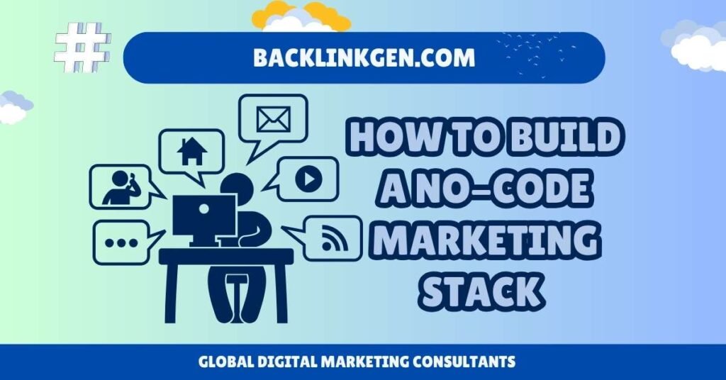How to Build a No-Code Marketing Stack