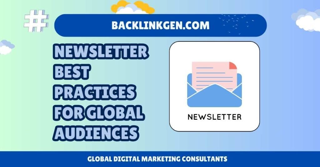 Newsletter Best Practices for Global Audiences