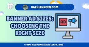 Banner Ad Sizes Choosing the Right Size