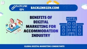 Benefits of Digital Marketing for Accommodation Industry