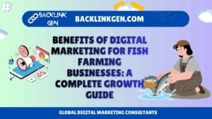 Benefits of Digital Marketing for Fish Farming Businesses A Complete Growth Guide