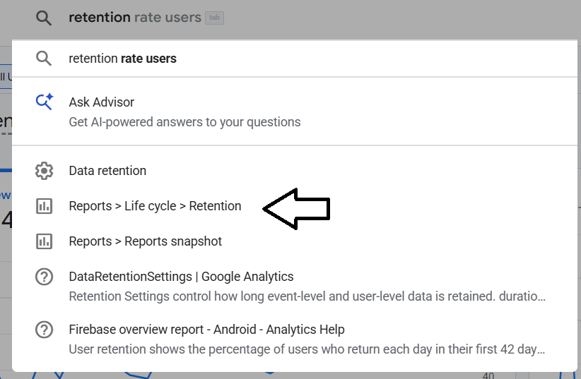 Just Go to Google Analytics type Retention and chose Reports > Life Cycle > Retention
