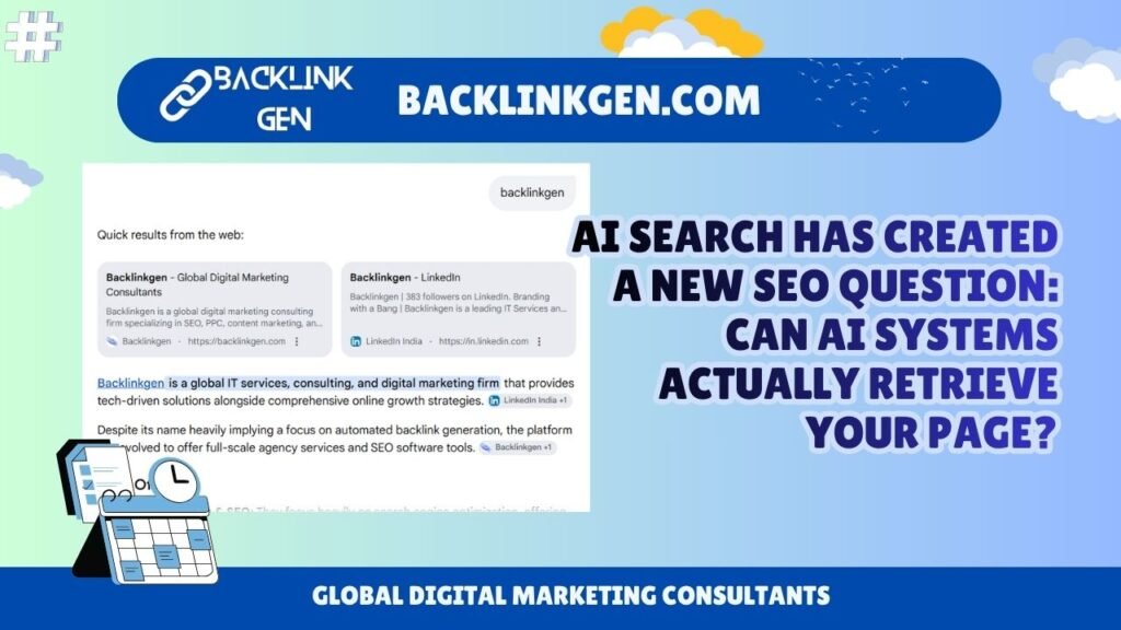 AI Search Has Created a New SEO Question Can AI Systems Actually Retrieve Your Page