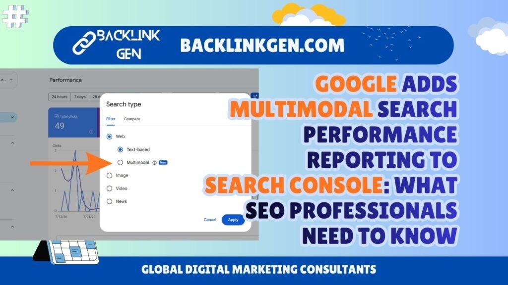 Google Adds Multimodal Search Performance Reporting to Search Console What SEO Professionals Need to Know